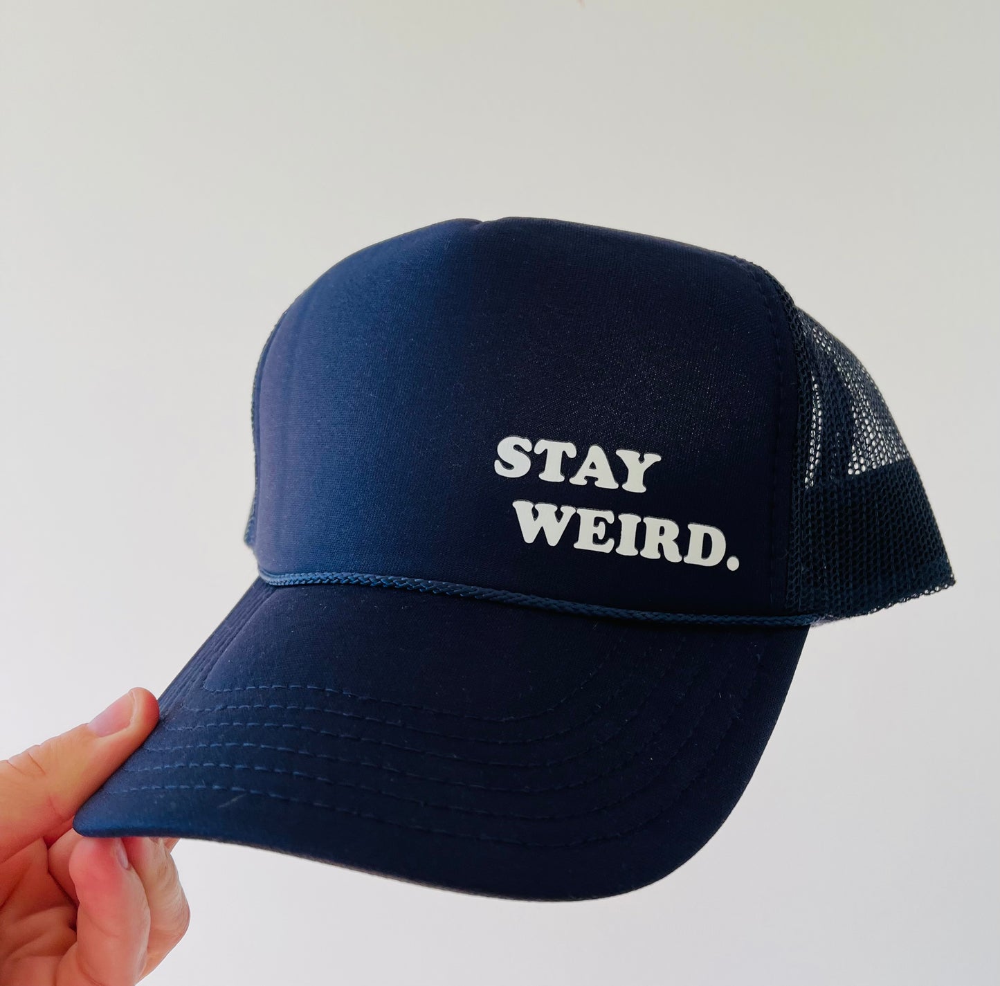 STAY WEIRD.