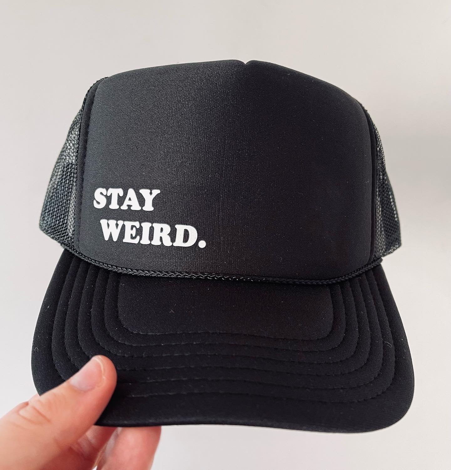 STAY WEIRD