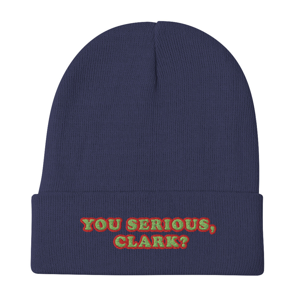 YOU SERIOUS, CLARK? / Beanie Edition