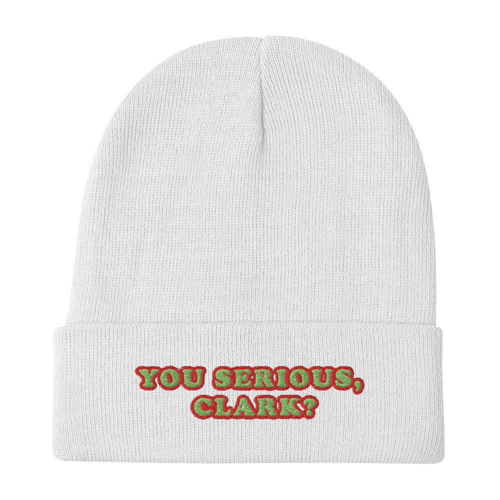 YOU SERIOUS, CLARK? / Beanie Edition