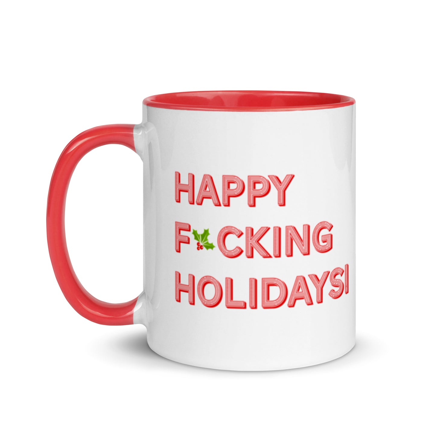 HAPPY F*CKING HOLIDAYS